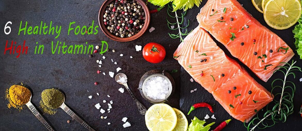 6 Healthy Foods High in Vitamin D | Healthy Foods | Bones | Muscles - AliasHealth