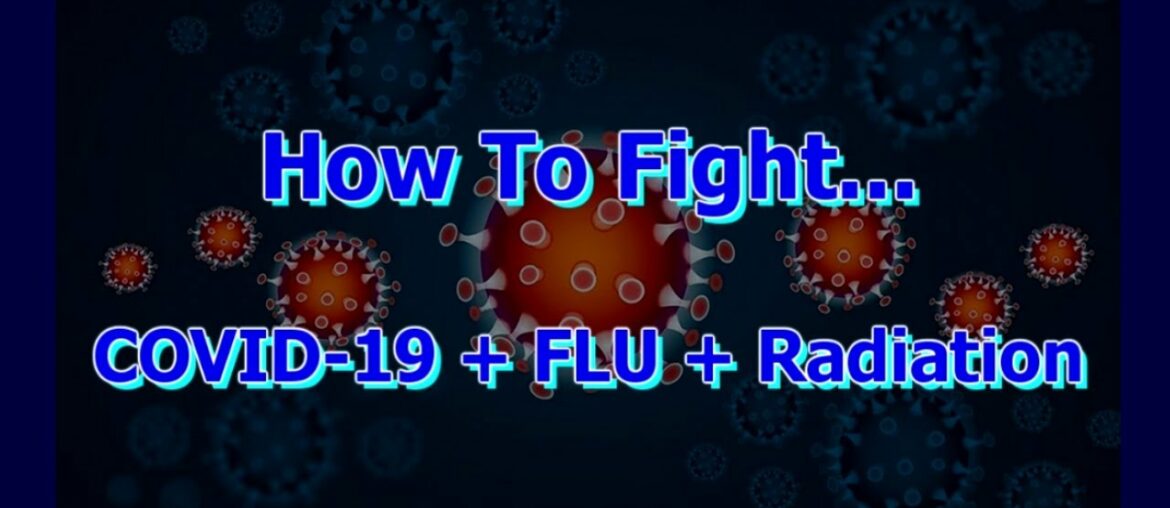 How To Fight COVID-19 + AFTERMATH + The Flu Season + 5G Radiation - COVID Ultimate Discoveries Video