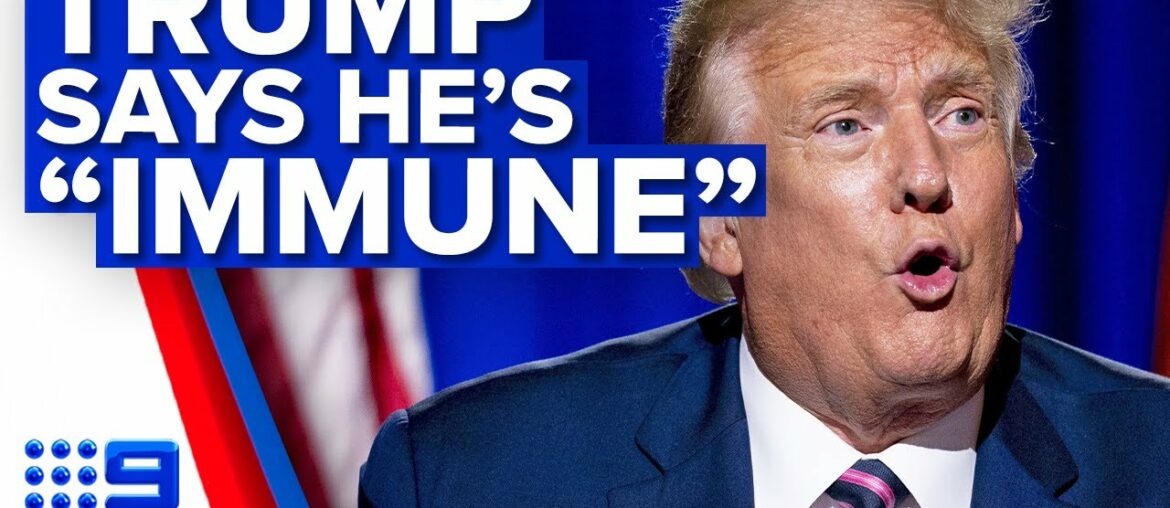 Trump says he's COVID-19 "immune" | 9 News Australia