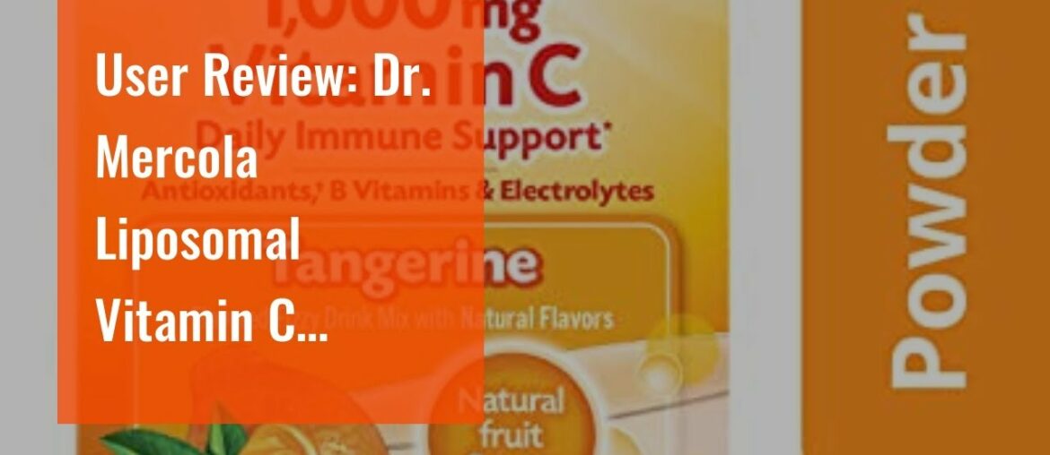 User Review: Dr. Mercola Liposomal Vitamin C Dietary Supplement, 1,000mg per Serving, 90 Servin...