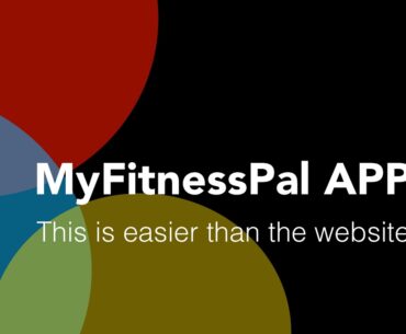 Using MyFitnessPal app and website to track nutrition