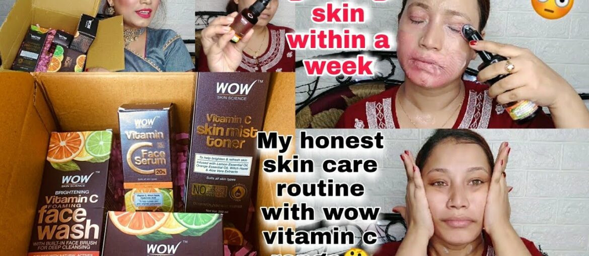 My honest skin care routine with Wow Vitamin C Brightening Skincare range|| Myself Riya