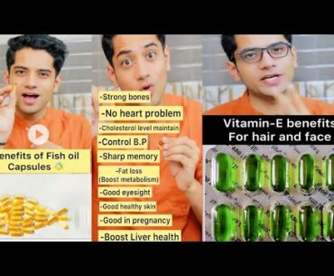 Benefits of fish oil capsules ll health tips ll how to be healthy ll benefits of vitamin E ll