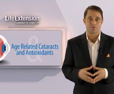 Antioxidants Lower the Risk of Cataracts | Life Extension
