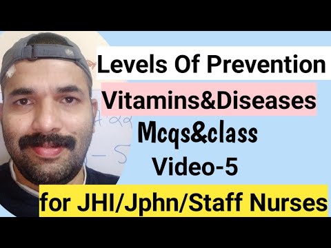 Levels of Prevention/Vitamins & Diseases/For All Paramedical Exams/JHI/JPHN/Staff Nurse/Nurse Queen