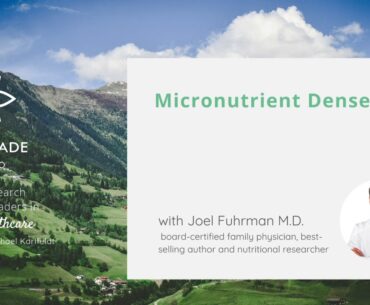 Micronutrient Dense Food with Joel Fuhrman