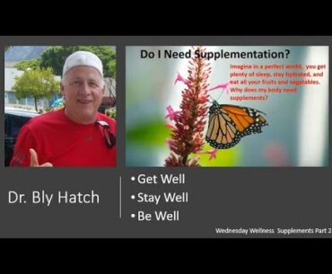 Wednesday Wellness- Supplements Part 2 Dr. Bly Hatch