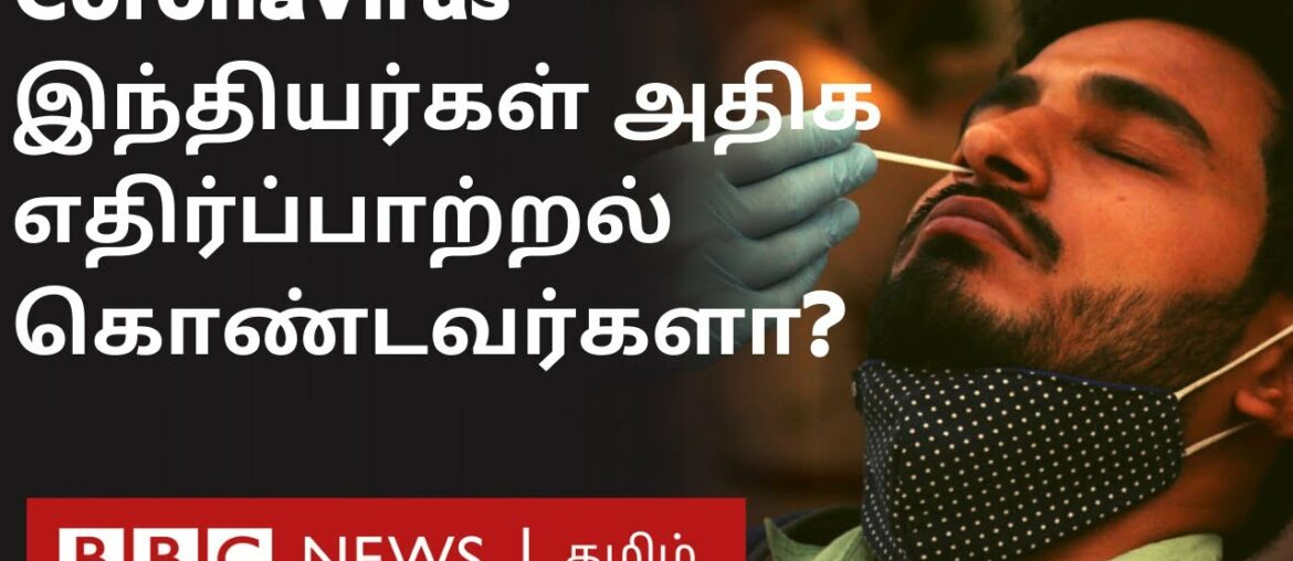 Coronavirus: Are Indians more immune to Covid-19?