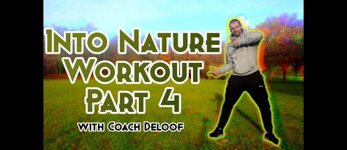 Into Nature Workout 4