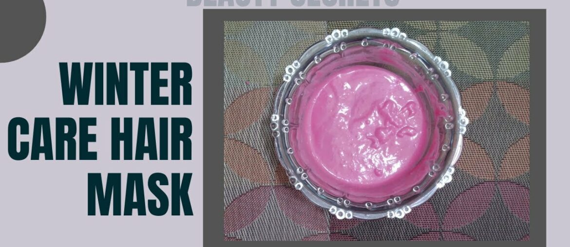 Winter hair care mask by beauty secrets