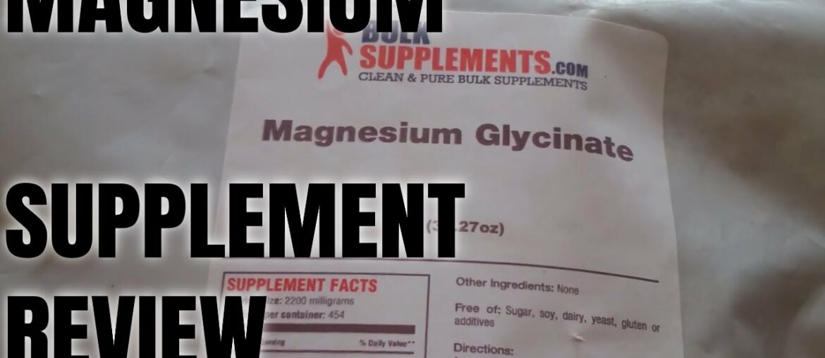 Magnesium Glycinate Bulk Supplements || Honest Review