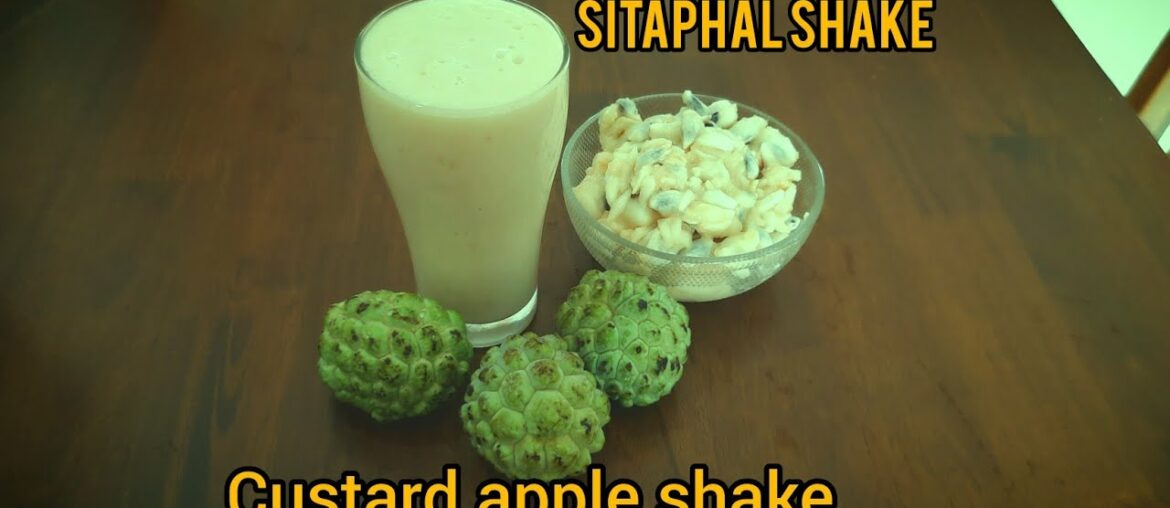 Sitaphal Shake || Custard apple shake |