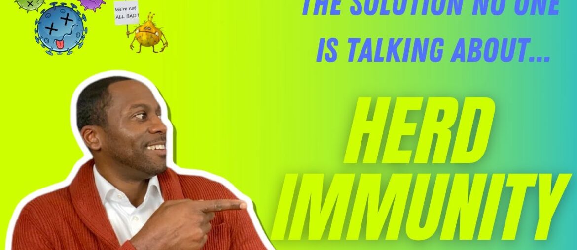 Herd Immunity A Solution For Any Pandemic