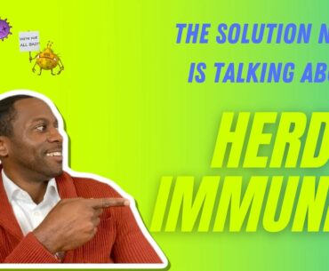 Herd Immunity A Solution For Any Pandemic