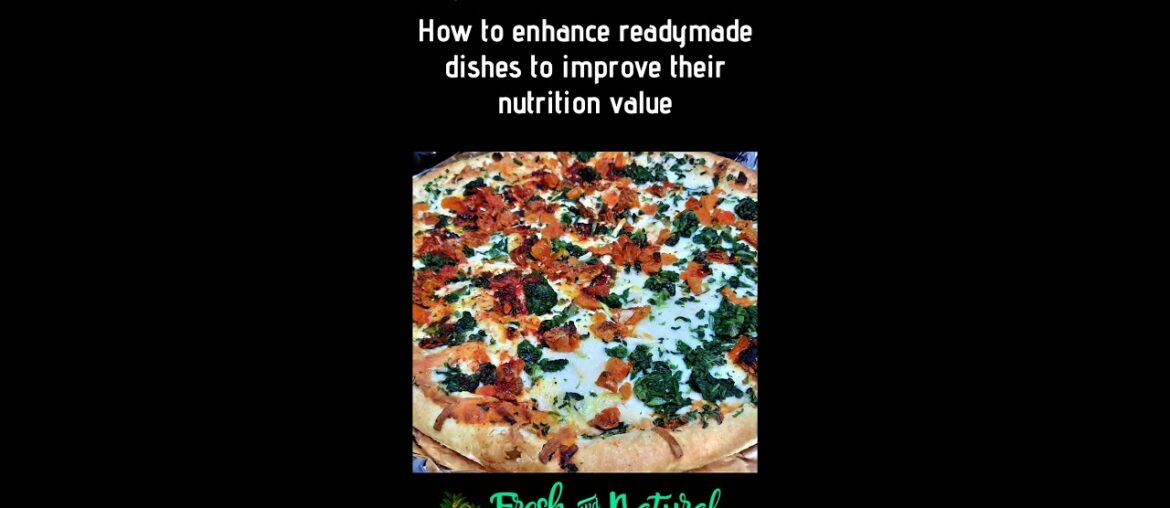 How to enhance readymade dishes to improve their nutrition value #shorts