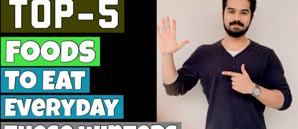 Top - 5 Foods to eat everyday these winters | Fat loss | Muscle gain | Health