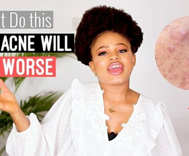 COMMON MISTAKES THAT IS MAKING YOUR ACNE WORSE