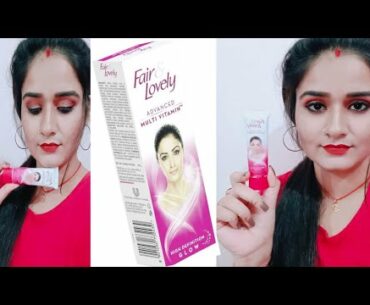 Fair & Lovely Multi vitamin Glow Cream Review Demo | Glow & Lovely Fairness cream