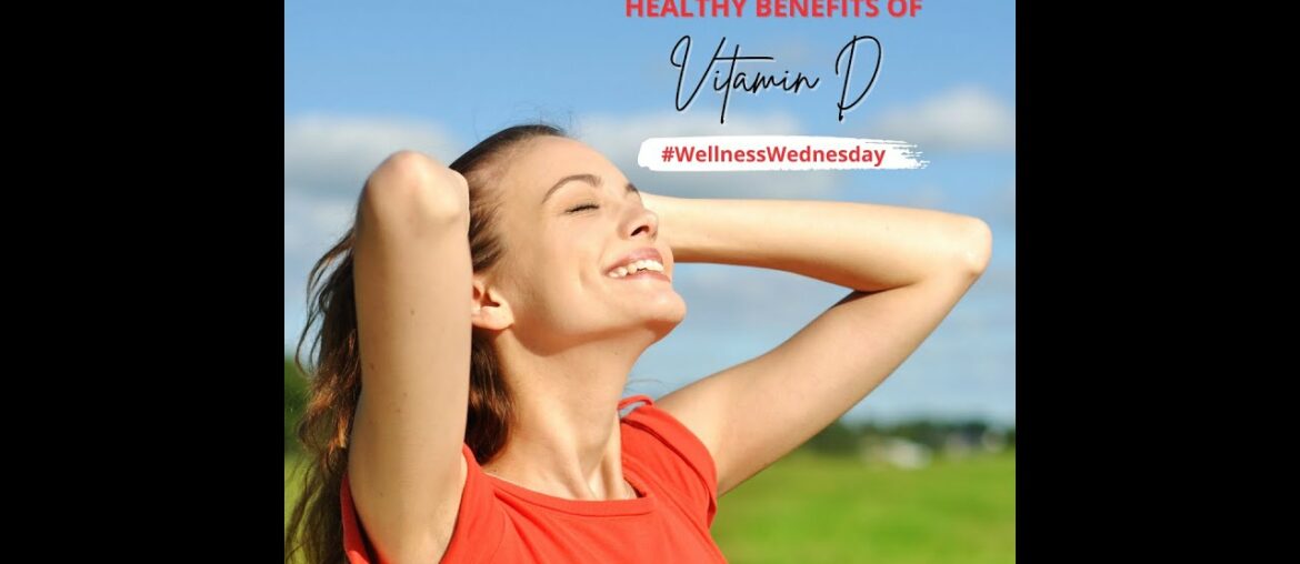 Healthy Benefits of Vitamin D