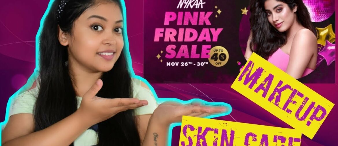 NYKAA PINK FRIDAY SALE 2020| MAKEUP, SKINCARE UNDER 500/-| STARTS FROM 39/- ONLY| TOP RECOMMENDATION
