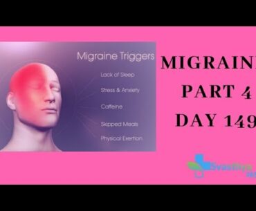 Migraine Part 4 I Day 149