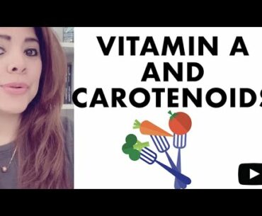 Vitamin A and carotenoids