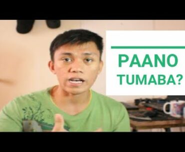 PAANO TUMABA?