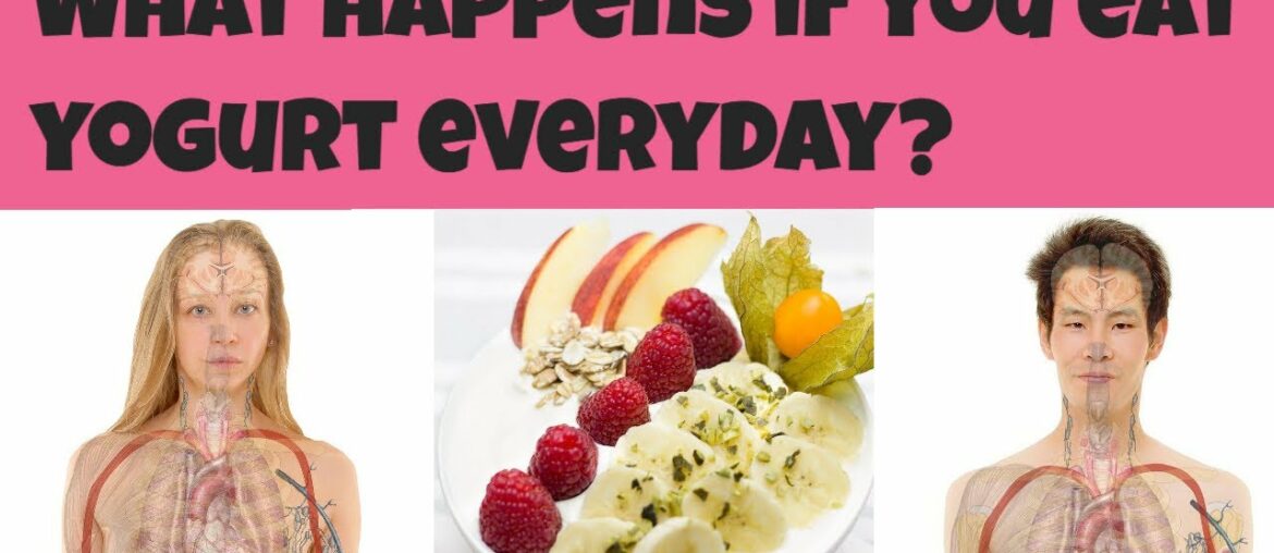 The Benefits of Yogurt - 3 Reasons to Eat Yogurt Everyday