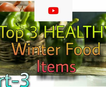Top 3 HEALTHY Winter Food items|3 winter food to safeguard you from coronavirus