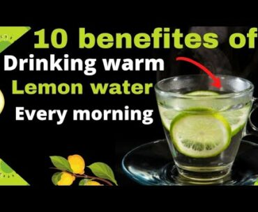 10 benefits to drinking water lemon water every morning