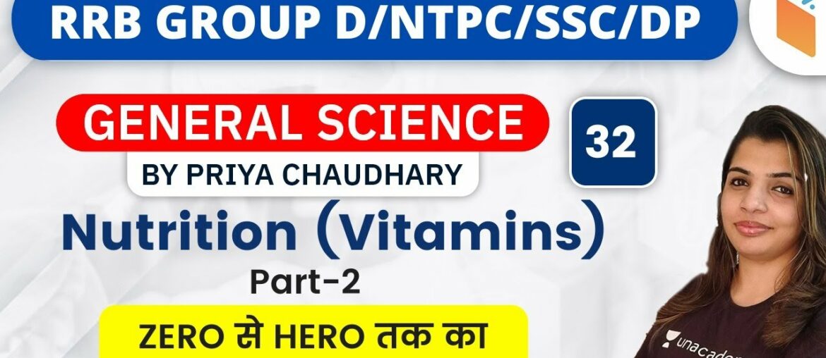 6:00 PM - RRB GROUP D/NTPC/SSC/DP 2020 | GS by Priya Chaudhary | Nutrition (Vitamins) (Part-2)