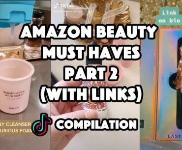 Amazon beauty must haves (with links) part 2 TikTok compilation
