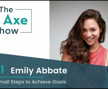 Setting Small Steps to Achieve Goals | The Dr. Axe Show Podcast Episode 51
