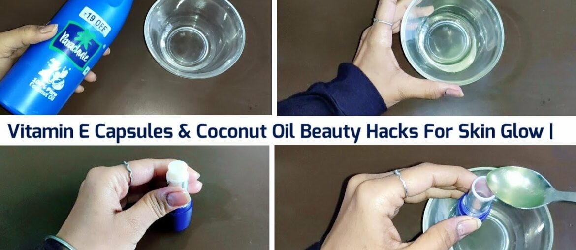 Vitamin E Capsules & Coconut Oil Beauty Hacks For Skin Glow| night skincare routine for glowing skin
