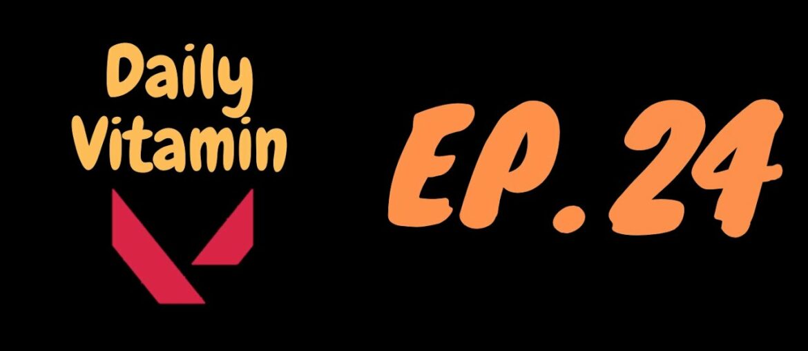 Daily Vitamin V!!! Episode 24