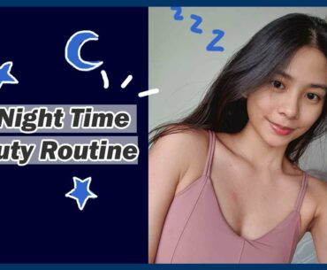 My Night Time Beauty Routine | XINLINNN
