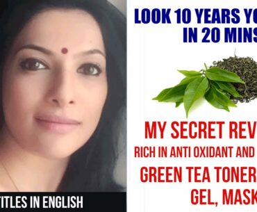 DIY: My Secret Revealed | Look 10 Yrs Younger in 20 Mins | Green Tea Toner, Scrub, Gel & Mask