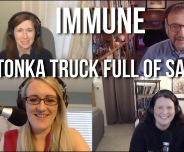 Immune 39: A Tonka Truck full of salt