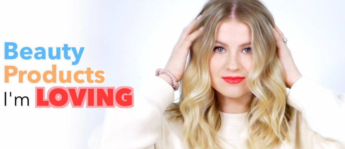 Beauty Products I'm Currently Loving!