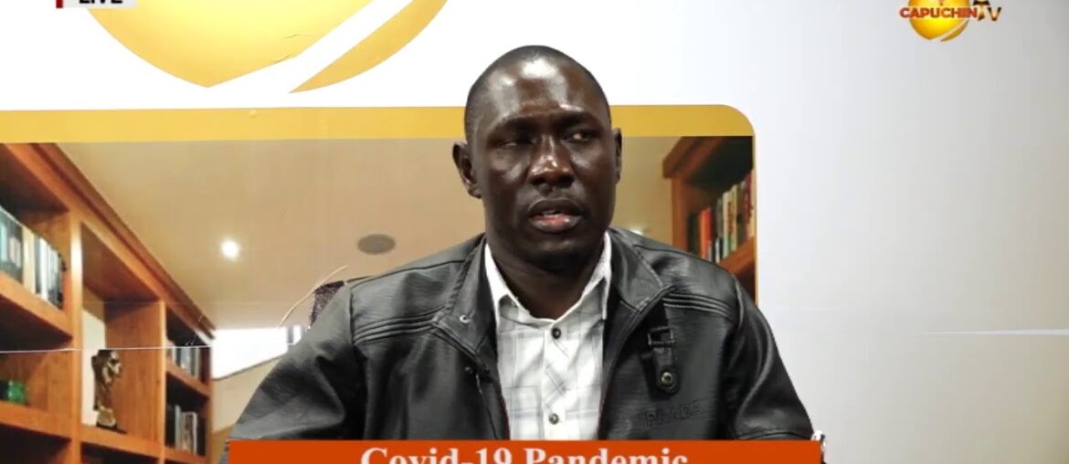 04-12-2020. Capuchin TV Live  Covid-19 Pandemic, Dr. Daniel Odongo - Medical Officer