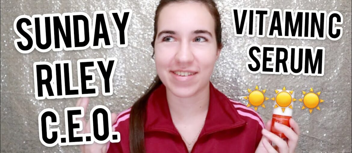 Sunday Riley CEO Vitamin C Serum Review | Sunday Riley CEO Rapid Flash Brightening Serum Review