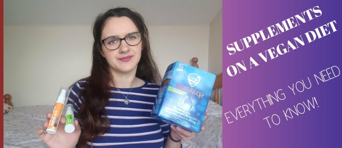 SUPPLEMENTS VEGANS SHOULD BE TAKING! EVERYTHING YOU NEED TO KNOW