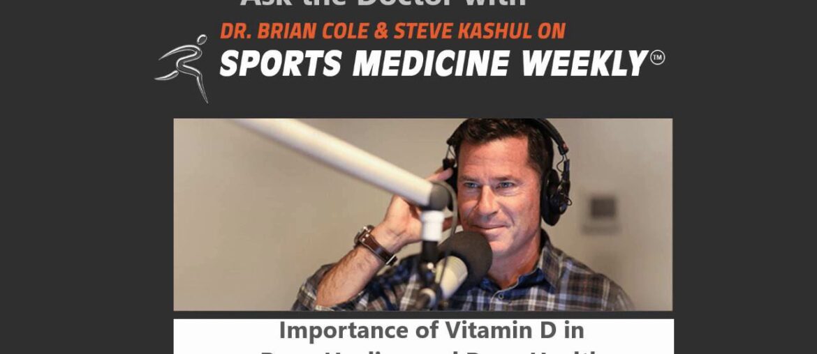 Importance Of Vitamin D In Bone Healing And Bone Health