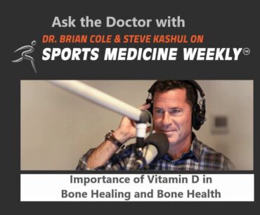 Importance Of Vitamin D In Bone Healing And Bone Health