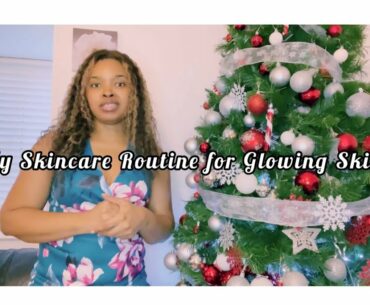 How to make your skin Glow - My skin care routine
