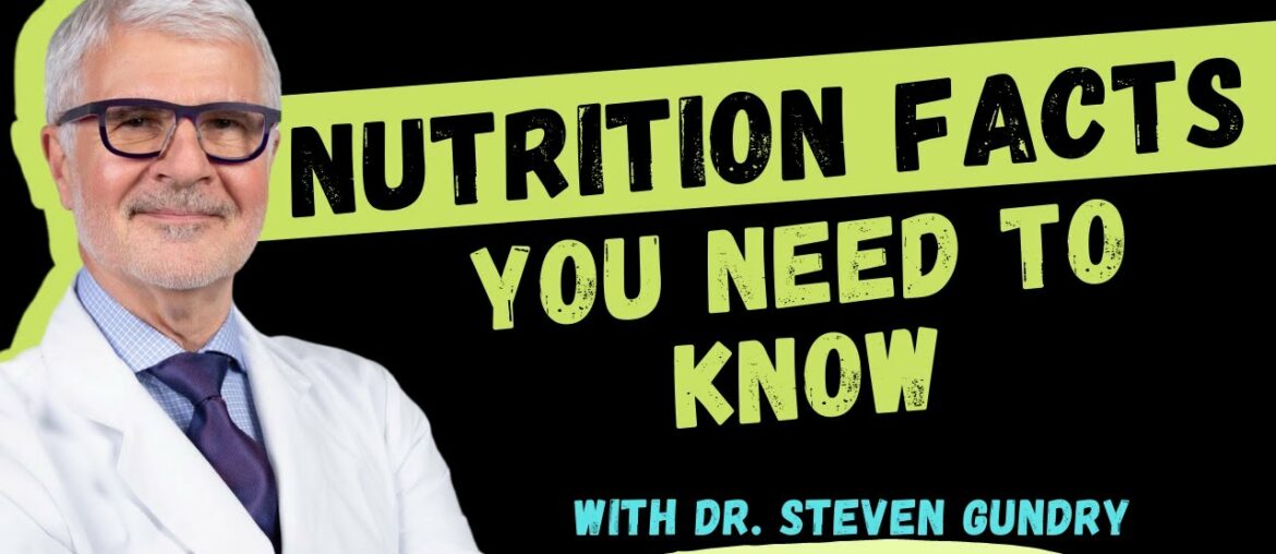 Nutrition Facts and Health and Wellness Tips from Dr. Steven Gundry