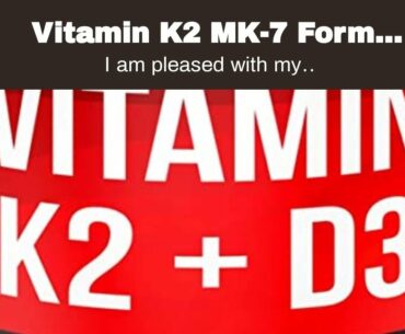 Vitamin K2 MK-7 Form Supplement. 100 mcg. 330 Veggie Capsules. 330-Day Supply
