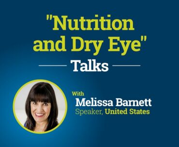 Nutrition and Dry Eye | Melissa Barnett | TALK | CLASS2020