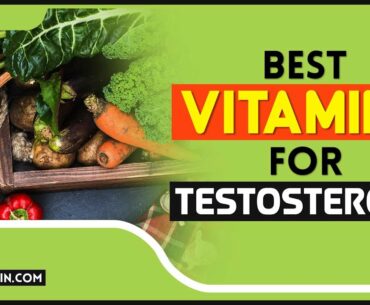 How to Increase Testosterone Levels Naturally in Adult Males| Vitamins