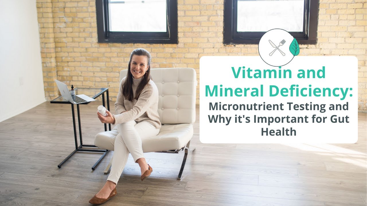 Vitamin and Mineral Deficiency Micronutrient Testing and Why it's